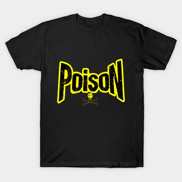 Poison title alone From the bottle with skull in yellow T-Shirt by SimonSay